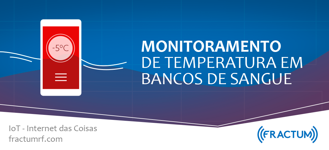 Monitoramento de Temperatura em Bancos de Sangue